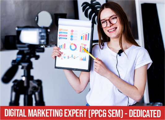 Digital Marketing Expert (PPC& SEM)- Dedicated